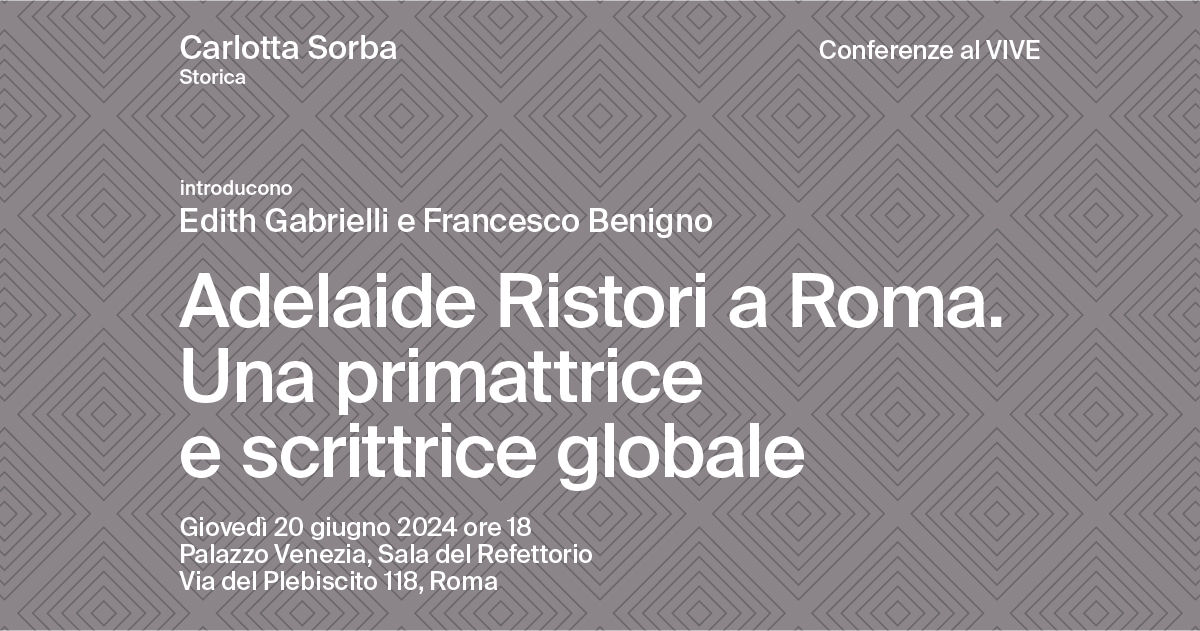 Adelaide Ristori a Roma. Una primattrice e scrittrice globale